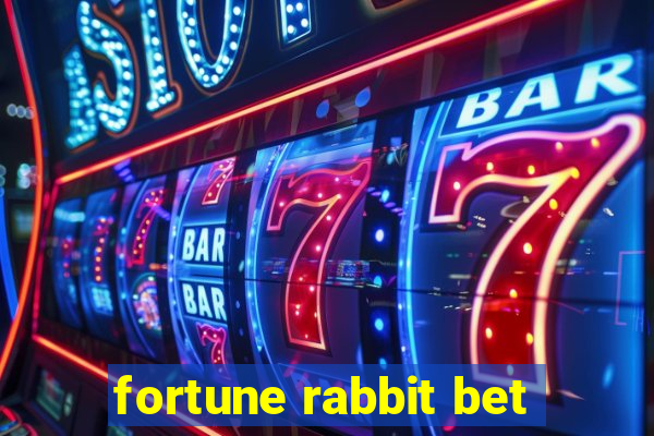 fortune rabbit bet